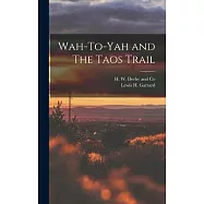Wah-To-Yah and The Taos Trail