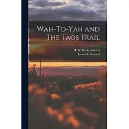 Wah-To-Yah and The Taos Trail