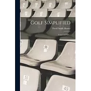 Golf Simplified: Cause and Effect