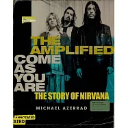 The Amplified Come as You Are: The Story of Nirvana