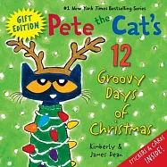 Pete the Cat’s 12 Groovy Days of Christmas Gift Edition