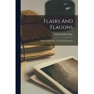 Flasks And Flagons: Pastels And Profiles, Vistas And Landscapes