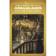 Dreamlands: The Weird of Hali