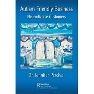 Autism Friendly Business: Serving Neurodiverse Customers