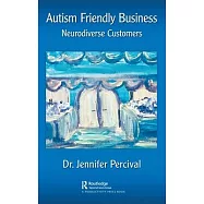 Autism Friendly Business: Serving Neurodiverse Customers
