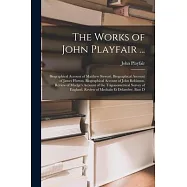 The Works of John Playfair ...: Biographical Account of Matthew Stewart. Biographical Account of James Hutton