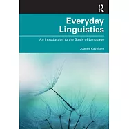Everyday Linguistics: An Introduction to the Study of Language