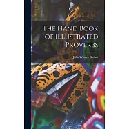 The Hand Book of Illustrated Proverbs