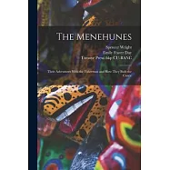 The Menehunes; Their Adventures With the Fisherman and how They Built the Canoe