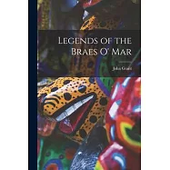 Legends of the Braes O’ Mar