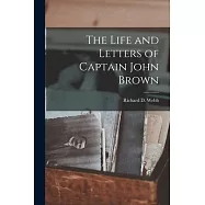 The Life and Letters of Captain John Brown