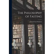 The Philosophy of Fasting