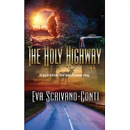 The Holy Highway: Inspiration for each new day
