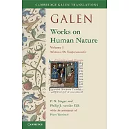 Galen: Works on Human Nature: Volume 1, Mixtures (de Temperamentis)