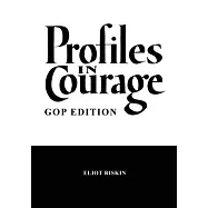 Profiles in Courage - GOP Edition