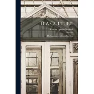 Tea Culture: The Experiment in South Carolina