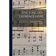 Five Songs Of Laurence Hope
