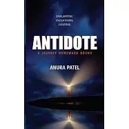 Antidote - A Journey Homeward Bound