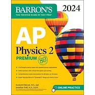 AP Physics 2 Premium, 2024: 4 Practice Tests + Comprehensive Review + Online Practice