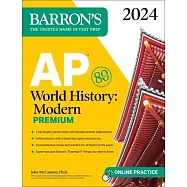 AP World History: Modern Premium, 2024: 5 Practice Tests + Comprehensive Review + Online Practice