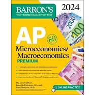 AP Microeconomics/Macroeconomics Premium, 2024: 4 Practice Tests + Comprehensive Review + Online Practice