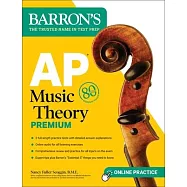 AP Music Theory Premium: 2 Practice Tests + Comprehensive Review + Online Audio