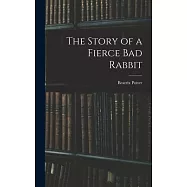 The Story of a Fierce bad Rabbit