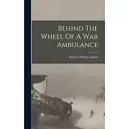 Behind The Wheel Of A War Ambulance