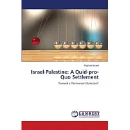 Israel-Palestine: A Quid-pro-Quo Settlement
