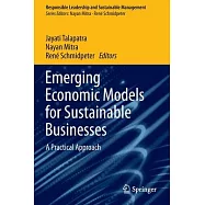 Emerging Economic Models for Sustainable Businesses: A Practical Approach