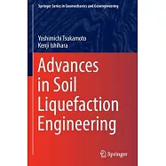 Advances in Soil Liquefaction Engineering