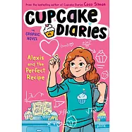 Alexis and the Perfect Recipe the Graphic Novel