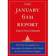 The January 6th Report Executive Summary