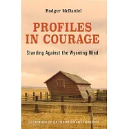Profiles in Courage: Standing Against the Wyoming Wind