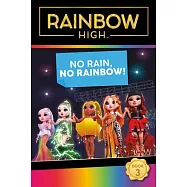 Rainbow High: No Rain, No Rainbow!