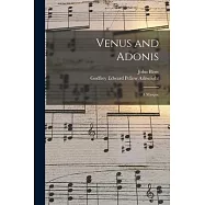 Venus and Adonis: A Masque