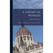 A Theory of Monads: Outlines of the Philosophy of the Principle of Relativity