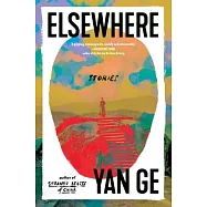 Elsewhere: Stories
