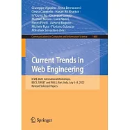 Current Trends in Web Engineering: Icwe 2022 International Workshops, Becs, Sweet and Wals, Bari, Italy, July 5-8, 2022