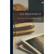 Les Miserables: Abridged and Edited with Introduction and Notes by O.B. Super