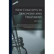 New Concepts in Diagnosis and Treatment: Physico-Clinical Medicine, the Practical Application of the Electronic Theory