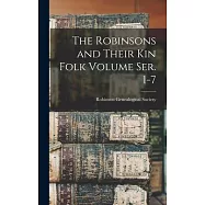 The Robinsons and Their kin Folk Volume ser. 1-7