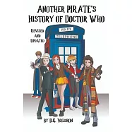 Another Pirate&rsquo;s History of Doctor Who