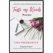 Taste My Words: Poems