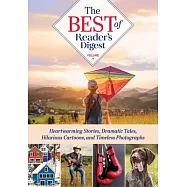 Best of Reader&rsquo;s Digest, Volume 4: Heartwarming Stories, Dramatic Tales, Hilarious Cartoons, and Timeless Photographs