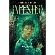 Infested: An MTV Fear Novel