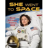 She Went to Space: Astronaut Jessica Meir