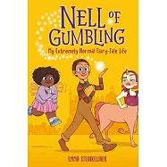 Nell of Gumbling: My Extremely Normal Fairy-Tale Life