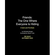 Friends: The One Where Everyone Is Hiding: A Seek-And-Find Book