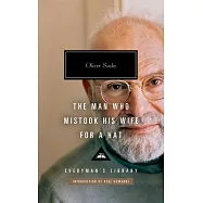 The Man Who Mistook His Wife for a Hat: And Other Clinical Tales